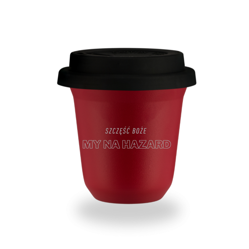 Kubek 150 ml CZERWONY "Szczęść Boże, my na hazard", z pokrywką czarną